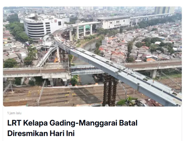 LRT Kelapa Gading-Manggarai Batal Diresmikan Hari Ini — News